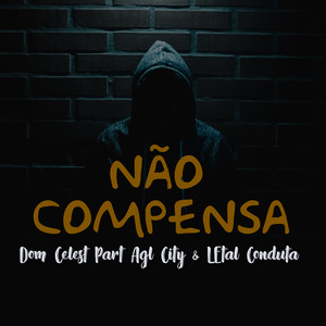 Não Compensa