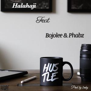 Hustle (feat. Bojolee & Phabz)