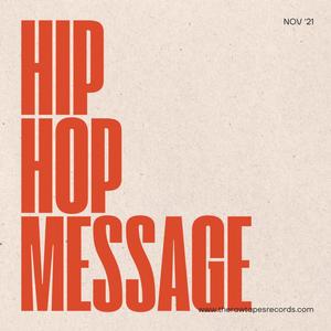 Hip Hop Message (feat. Fasone Shotz & Hurriacane Brown)