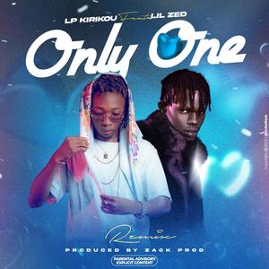 Only one (feat. Lil Zed) [Remix] [Explicit]