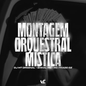 Montagem Orquestral Mistica (Explicit)