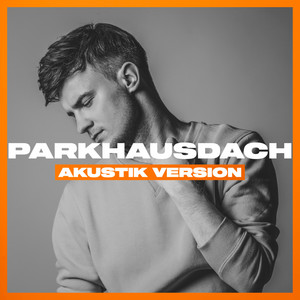 Parkhausdach (Akustik Version)