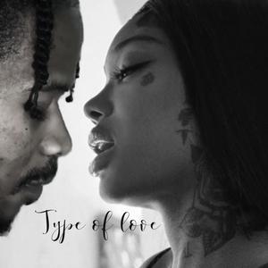 Type of Love (Explicit)