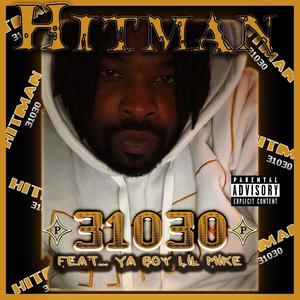 31030 (feat. Ya boy lil mike) (Explicit)