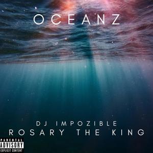 Oceanz (feat. DJ Impozible|Explicit)