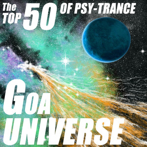 Goa Universe - The Top 50 Of Psychedelic Trance