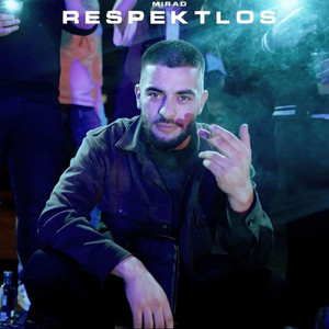 Respektlos (Explicit)