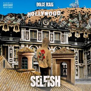 Selfish (Money, *** & *****) [Explicit]