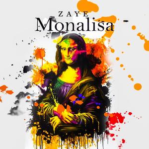 Monalisa (feat. ZAYE)