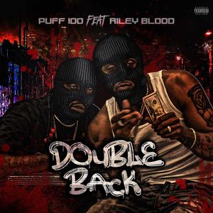 Double back (feat. Riley Blood) [Explicit]