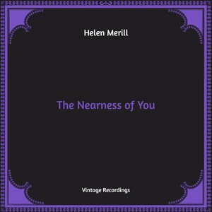 The Nearness of You (Hq Remastered)