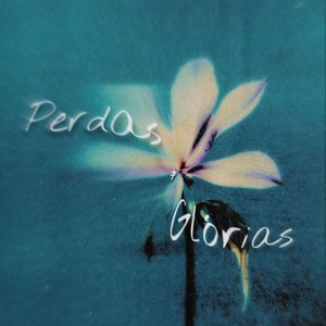 Perdas e Glórias (Explicit)