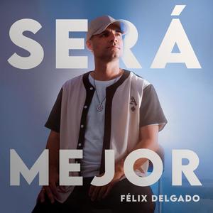 Será Mejor (feat. José Díaz Saxofonista)