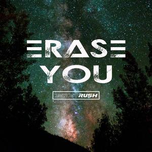 Erase You