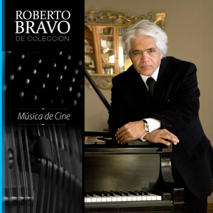 Roberto Bravo de Colección, Vol. 4: Música de Cine