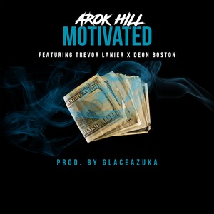 Motivated (feat. Trevor Lanier & Deon Boston)