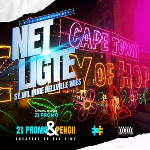 Net Ligte (Sy Wil Innie Bellville Wies) (feat. 21 Promo & Pengii) [Explicit]