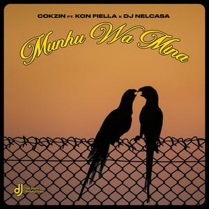 Munhu wa mina (feat. Kon Fiella & Nelcasa)