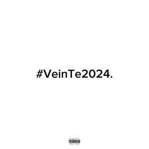 #VeinTe2024. (Explicit)