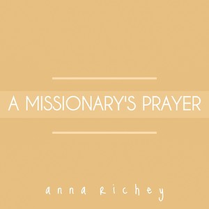 A Missionary's Prayer