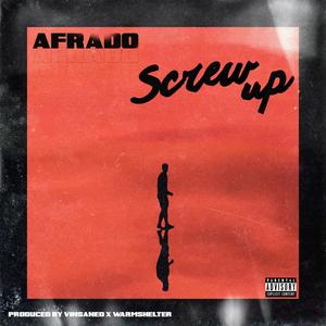 Screw up (Explicit)