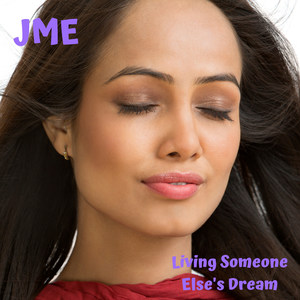 Living Someone Else's Dream