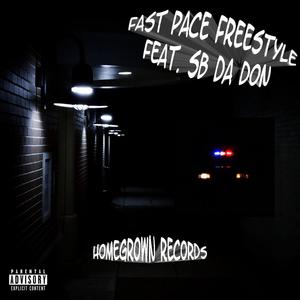 FAST PACE FREESTYLE(feat. SB DA DON) (Explicit)