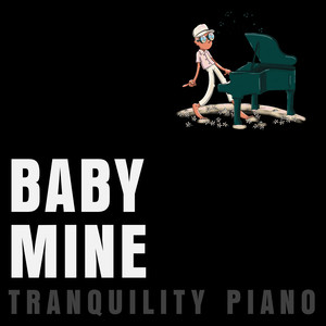 Baby Mine (Piano Version)