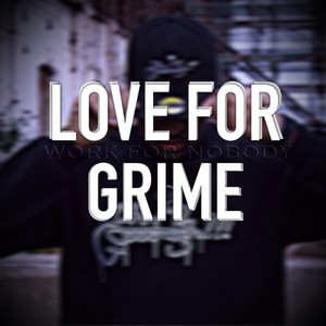 Love For Grime