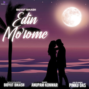 Bidyut Bikash - Edin Morome