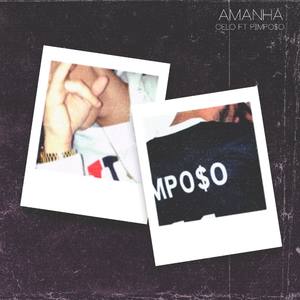 Amanhã(feat. Pimpo$o)