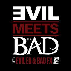 EVIL meets BAD (Explicit)