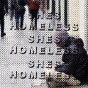 Shes Homeless (Explicit)