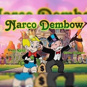 Narco Dembow (feat. Tristán El Magno) [Explicit]