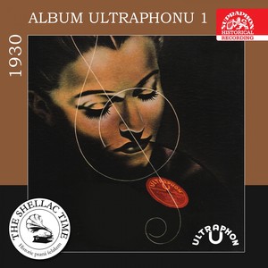 Album Ultraphonu, Vol. 1 (Historie Psaná Šelakem)