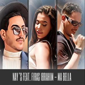 Ma Bella (feat. Firas Ibrahim)