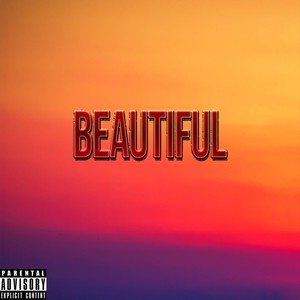 Beautiful (feat. Illyel bicsby) (Explicit)