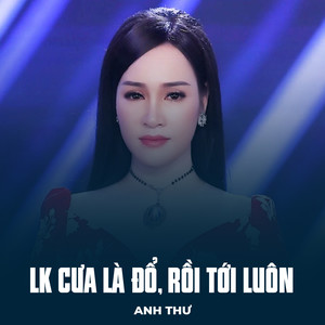 LK Cưa Là Đổ, Rồi Tới Luôn