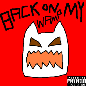 Back On My Wamp (Explicit)