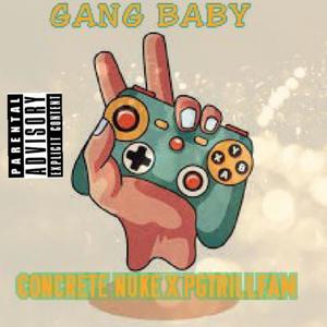 GANG BABY (feat. CONCRETE NUONK) [Explicit]