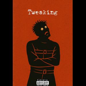TWEAKING (Explicit)