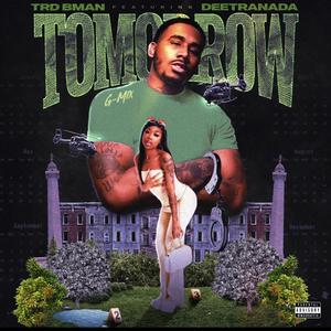 Love tomorrow (feat. Deetranada) [Explicit]