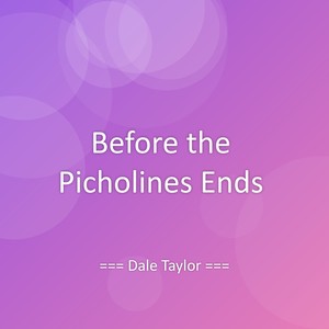 Before the Picholines Ends