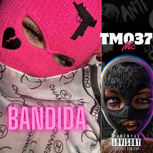 Bandida (Explicit)