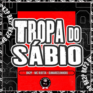 TROPA DO SÁBIO (Explicit)