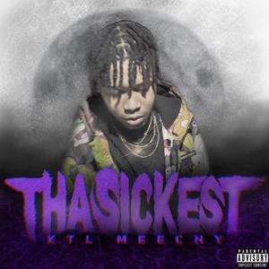 ThaSickest (feat. Peso Lavish) [Explicit]