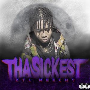 ThaSickest (feat. Peso Lavish) (Explicit)