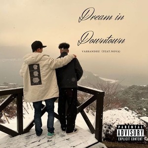 Dream in Downtown (feat. NOVA) [Explicit]