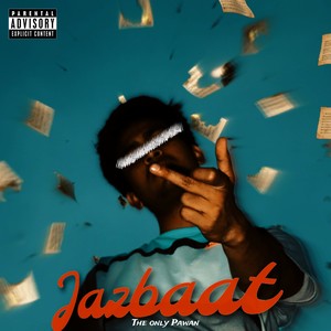 Jazbaat (Explicit)