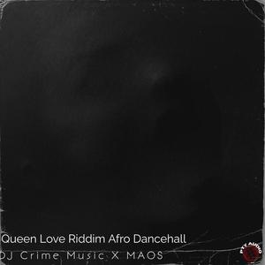 Queen Love Riddim Afro Dancehall